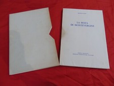 LA FESTA DI MONTE VERGINE   RAFFAELE VIVIANI   ED.LIMITATA N.109   1963