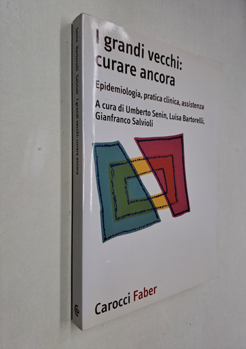 Grandi vecchi curare ancora - grandi,