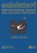 Calciatori. Enciclopedia