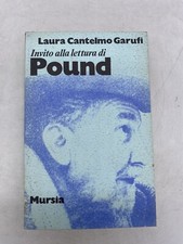 LAURA CANTELMO GARUFI - INVITO ALLA LETTURA DI POUND - MURSIA ED.