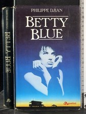 BETTY BLUE. PHILIPPE DJIAN. DE