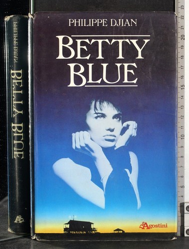 Betty blue philippe djian de - djian.,