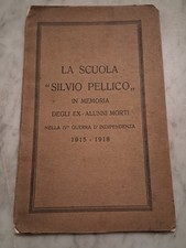 LIBRETTO SCUOLA SILVIO PELLICO TORINO? MEMORIA CADUTI WW1 PRIMA GUERRA MONDIALE 