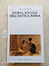 STORIA SOCIALE DELL'ANTICA ROMA ALFOLDY BIBLIOTECA STORICA IL GIORNALE BUONO++