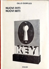 Dorfles,Gillo. - Nuovi Riti, nuovi Miti. 