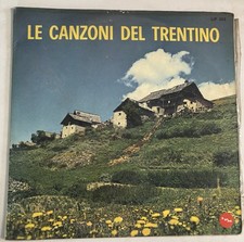 Lp 33 giri Le Canzoni Del Trentino Coro Val Fiemme Maestro Ezio DeLugan￼