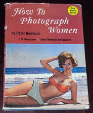 How To Photograph Women By Peter Gowland Book 1967 Revised Edition hc dj Pin Up