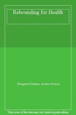 Rebounding for Health By