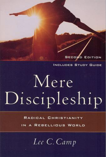 Mere discipleship radical - :,