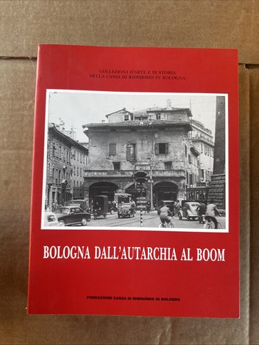 Bologna dall autarchia - bologna, al