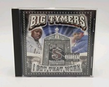I Got That Work by Big Tymers (CD 2000) Hip Hop, Rap, VG+