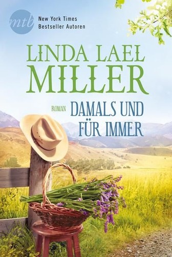 Damals und für immer roman - und,