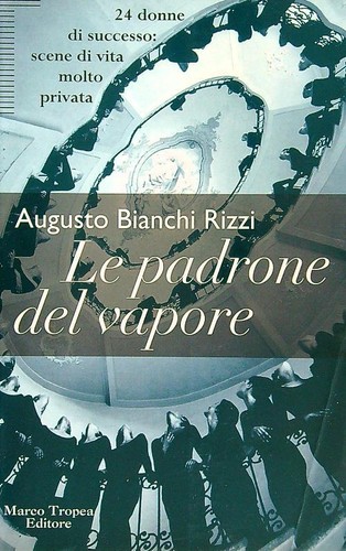 Padrone del vapore bianchi - padrone,