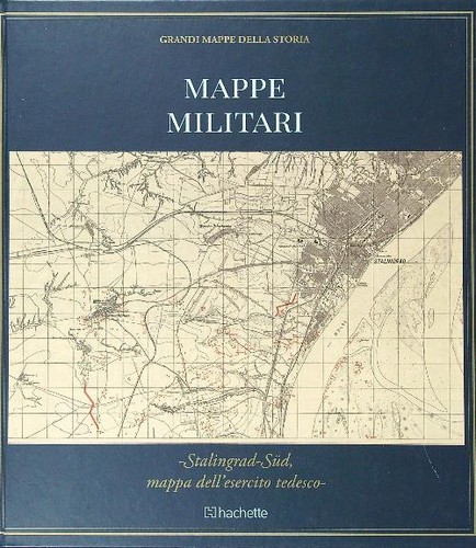 Mappe militari hachette - militari, aa.vv.