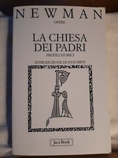 John Henry Newman Opere La Chiesa Dei Padri Profili Storici
