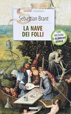 Sebastian brant, la nave dei folli con incisioni di Albrecht Durer, + segnalibro