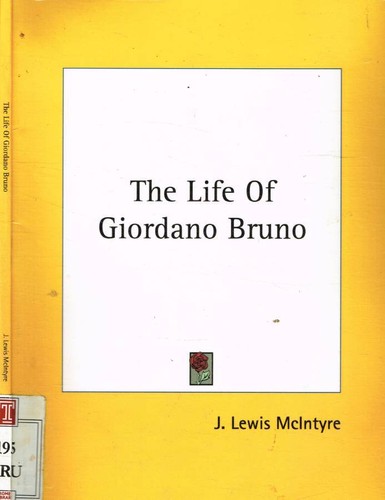 The life giordano bruno - of, bruno.