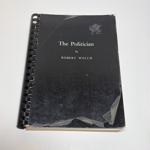 The politician robert welch - politician,