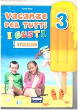 vacanze per tutti i gusti 3°