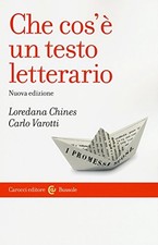 che cos'e' un testo letterario nuova edizione chines/varotti 8843078127
