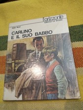 ALDO NOVI - CARLINO E IL SUO BABBO - ED: L'ORIZZONTE ed la scuola 1972 c928