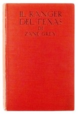 Zane Grey Il Ranger del Texas