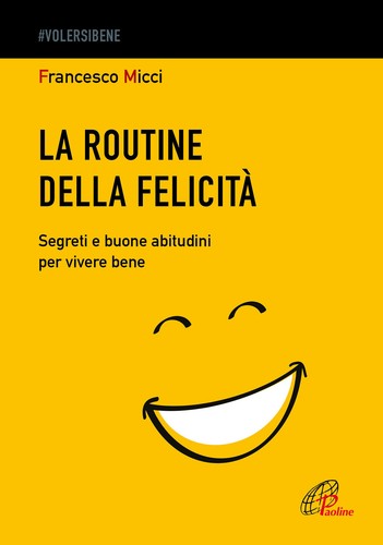 Routine della felicità - la,