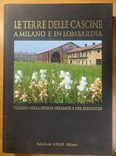 Le terre delle cascine a Milano e in Lombardia - edizioni cielip