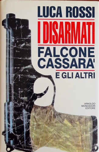 Disarmati falcone cassarà - i, falcone,
