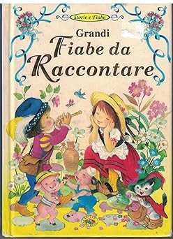 Grandi fiabe raccontare - fiabe,