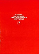 L'acciaio nel restauro e nell'adeguamento strutturale - La Tegola A.  Italsider