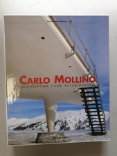 CARLO MOLLINO ARCHITETTURA COME AUTOBIOGRAFIA. G. Brino. Idea Books 2005