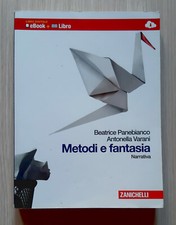 "Metodi e fantasia" - Narrativa - di Panebianco, Varani - edit. Zanichelli