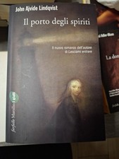 IL PORTO DEGLI SPIRITI John Ajvide Lindqvist 