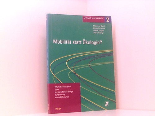 Mobilität statt oekologie - mobilität,