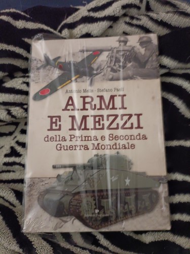 Armi mezzi della - prima, e