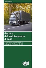 GESTORE DELL'AUTOTRASPORTO DI COSE  - BIAGETTI E. (Curatore), MACERA A.