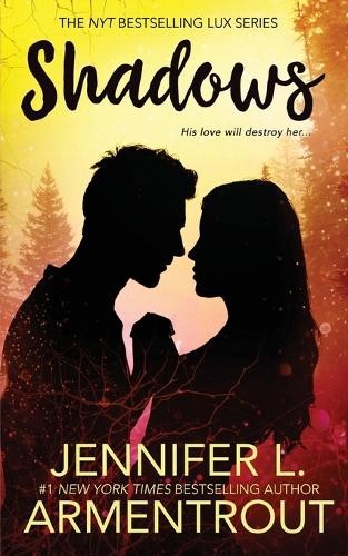 Jennifer armentrout shadows - jennifer, l