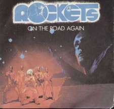 Rockets - On The Road Again  Cosmic Race [Vinile 7 pollici - 45 Giri]