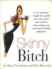 SKINNY BITCH LIBRI IN LINGUA AA.VV. RUNNING PRESS,U.S. 2005