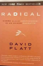 Radical. Vivere senza