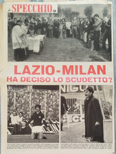 LAZIO MILAN SCUDETTO? RIVERA TOR DI QUINTO CAMPO MESSA SQUADRA 1973 LO SPECCHIO