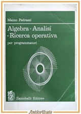 ALGEBRA ANALISI RICERCA OPERATIVA di Maino Pedrazzi 1987 Zanichelli Libro