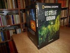 National Geographic - LE STELLE GIOVANI - Atlante del Cosmo n. 25.