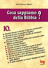 Cosa sappiamo della Bibbia?. Vol. 10 - Álvarez Valdés Ariel