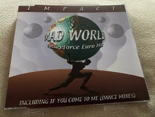 IMPACT - MAD WORLD / IF YOU COME TO ME (DANCE MIXES) - DANCE CD SINGLE - KLONE