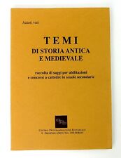 Temi di Storia Antica e Medievale - Saggi per Abilitazioni e Concorsi a Cattedre