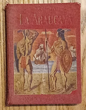 ALONSO DE ERCILLA - LA ARAUCANA - ARGENTINA - 2a EDIZIONE 1947 - SPAGNOLO