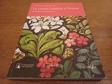 La Vetrata Artistica a Firenze - Dal Trecento al Novecento EDIFIR 175 Pag. 2021
