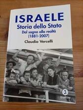 ISRAELE STORIA DELLO STATO DAL SOGNO ALLA REALTA' (1881-2007) di C VERCELLI